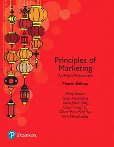 Principles of Marketing, An Asian Perspective, 4th Edition