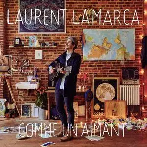 Laurent Lamarca - Comme un aimant (2018)