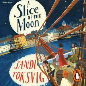 «A Slice of the Moon» by Sandi Toksvig