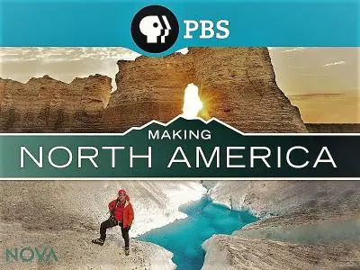 PBS Nova - Making North America: Series 1 (2015)