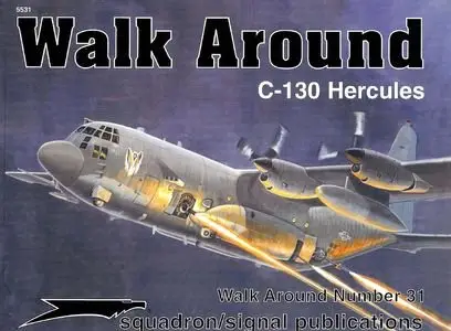 Squadron/Signal Publications 5531: C-130 Hercules - Walk Around Number 31 (Repost)