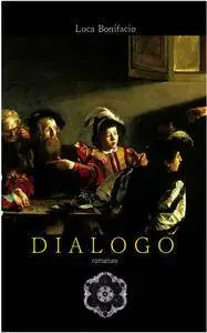 Luca Bonifacio - Dialogo