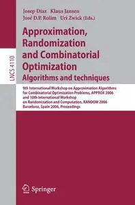 Approximation, Randomization, and Combinatorial Optimization. Algorithms and Techniques