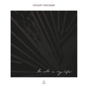 Steuart Pincombe - the cello is my life (2020) [Official Digital Download 24/192]