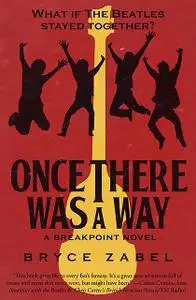 «Once There Was a Way» by Bryce Zabel
