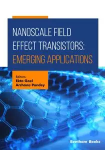 Nanoscale Field Effect Transistors: Emerging Applications