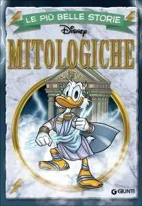 Walt Disney Giunti - Volume 21 - Le più belle storie – Mitologiche (2015)