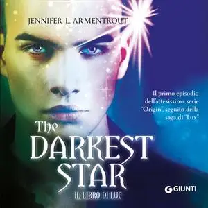 «The Darkest Star. Il libro di Luc» by Jennifer Armentrout