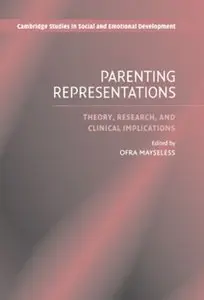 Parenting Representations: Theory, Research, and Clinical Implications (repost)