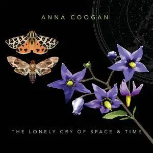 Anna Coogan - The Lonely Cry Of Space And Time (2017)