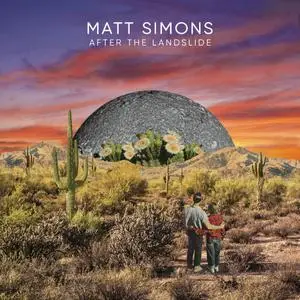 Matt Simons - After The Landslide (2019)