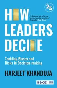 How Leaders Decide: Tackling Biases and Risks in Decision-making