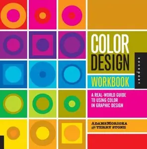 Color Design Workbook: A Real World Guide to Using Color in Graphic Design