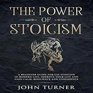The Power of Stoicism [Audiobook]