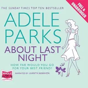 «About Last Night» by Adele Parks