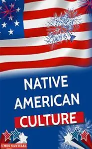 NATIVE AMERICAN CULTURE