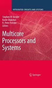Multicore Processors and Systems (repost)