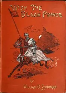 «With the Black Prince» by William Osborn Stoddard