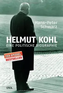 Helmut Kohl: Eine politische Biographie by Hans-Peter Schwarz (Repost)