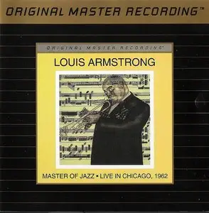 Louis Armstrong - Master of Jazz: Live In Chicago, 1962 (1962) {MFSL UDCD II 710}
