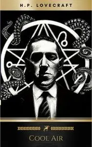 «Cool Air» by H.P. Lovecraft