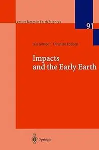 Impacts and the Early Earth (Repost)