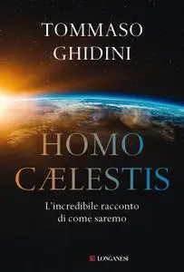 Tommaso Ghidini - Homo Caelestis