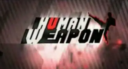 History Channel Series - Human Weapon