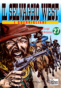 Il Selvaggio West - Volume 27 - I Guerriglieri