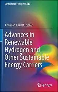 Advances in Renewable Hydrogen and Other Sustainable Energy Carriers