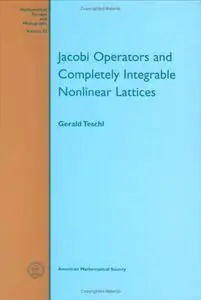 Jacobi Operators and Completely Integrable Nonlinear Lattices (Mathematical Surveys and Monographs)