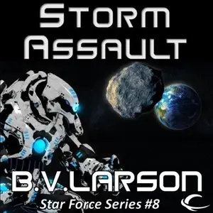 Storm Assault: Star Force, Book 8 (Audiobook)