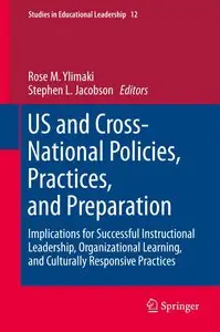 US and Cross-National Policies, Practices, and Preparation: Implications for Successful Instructional Leadership (Repost)