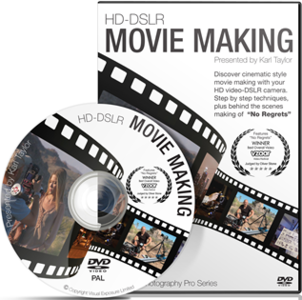 Karl Taylor - HD-DSLR Movie Making: Learn how to use your DSLR kit to make pro HD Movies