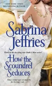 «How the Scoundrel Seduces» by Sabrina Jeffries