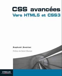 CSS avancées: Vers HTML 5 et CSS 3 (repost)