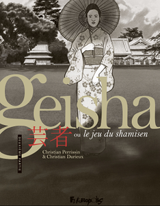 Geisha Ou Le Jeu Du Shamisen - Tome 2 (2018)