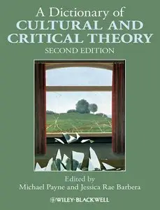 A Dictionary of Cultural and Critical Theory, 2 Edition