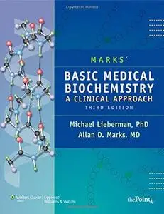 Mark's Basic Medical Biochemistry A Clinical Approach