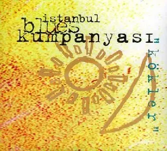 İstanbul Blues Kumpanyası - Kökler