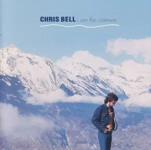 Chris Bell - I Am The Cosmos (Lossless) (1992)