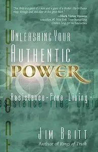 Unleashing Your Authentic Power: Resistance-Free Living (repost)