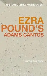 Ezra Pound's Adams Cantos