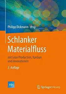 Schlanker Materialfluss: mit Lean Production, Kanban und Innovationen (Repost)