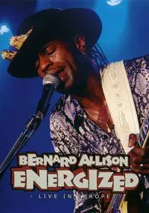 Bernard Allison - Energized - Live In Europe (2006) Repost