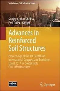 Advances in Reinforced Soil Structures: Proceedings of the 1st GeoMEast International Congress and Exhibition