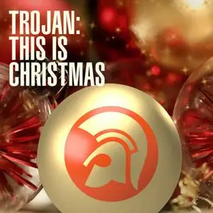 VA - Trojan: This Is Christmas (2022)