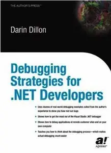 Debugging Strategies For .NET Developers by Darin Dillon  [REPOST]