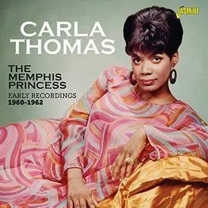 Carla Thomas - The Memphis Princess (Early Recordings 1960-1962) (2018)