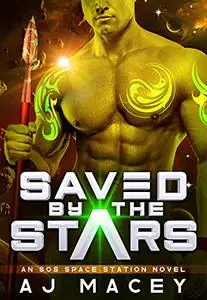 Saved By The Stars: An Alien Reverse Harem Romance